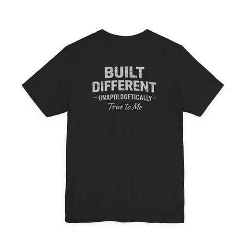 Built Different Tee — "Built Different Unapologetically" Graphic T-Shirt